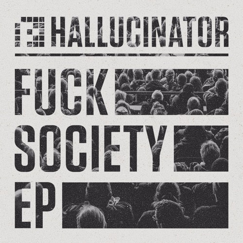 Hallucinator - Fuck Society EP [PRSPCT XTRM] Artworks-000220647662-es3dnl-t500x500