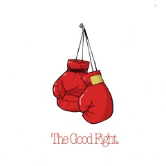 The Good Fight (Produced by Krooked Smilez)