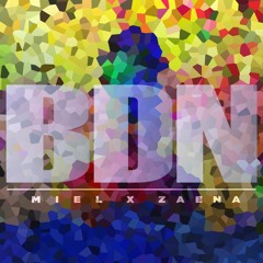 Miel x Zaena - BDN