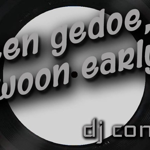 DJ Casketkrusher - Geen Gedoe, Gewoon Early [DJ Contest]