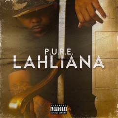 P.U.R.E- Laliana