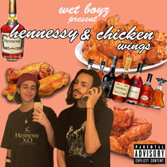 Hennessy And Chicken Wings (prod. god.damn.chan.)