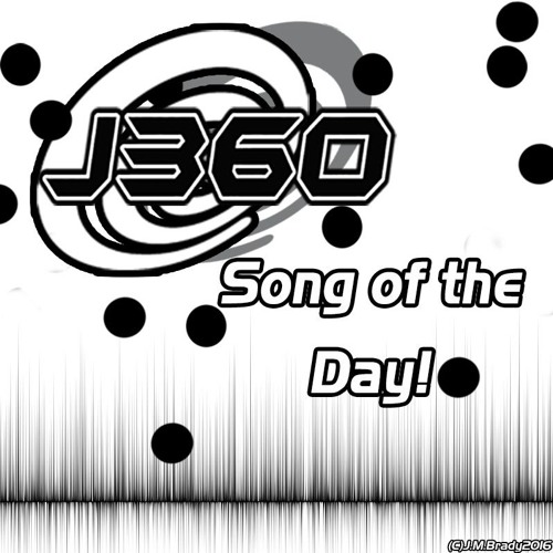 J360: Song Of The Day Collection