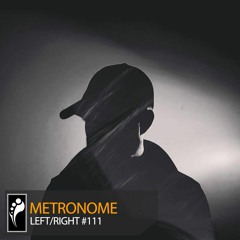 Left/Right - Metronome Mix #111 [Insomniac.com]