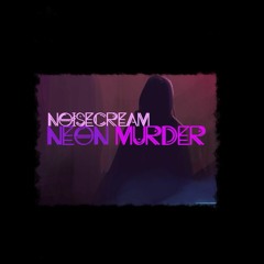 Neon Murder