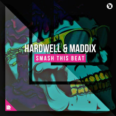 Hardwell & Maddix - Smash This Beat [Buy = Download]