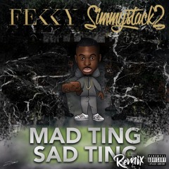 Simmy Stacks feat. Fekky - Mad Ting Sad Ting Remix