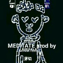 Meditate prod by BATISTUTA & Devvon Terrell.mp3