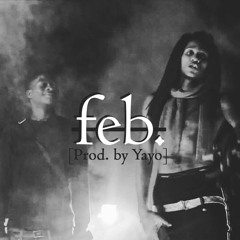 February [Prod. by Yayo]