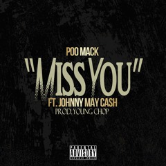 Miss You Ft. Johnny May Cash