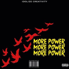 MORE POWER ft. RoseGold45