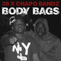 38 x CHAPO BANDZ X JMONEY - BODY BAGS
