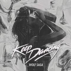 Wolf Saga - Keep Dancing (Dmitry Anderson remix)