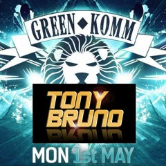 GREEN KOMM DJ TONY BRUNO LIVE IN COLOGNE