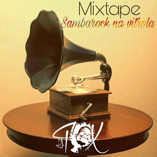 MIXTAPE SAMBAROCK NA VITROLA[DJFOX]