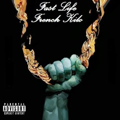 French Kilo - Fast Life