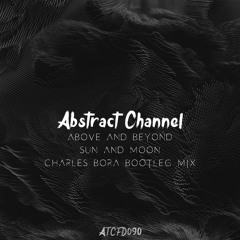 #ATCFD090: Above And Beyond - Sun And Moon (Charles Bora Bootleg Mix)