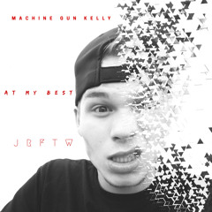 At My Best (Machine Gun Kelly) Cover [MGK]