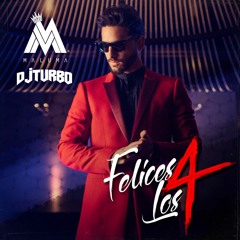 Maluma - Felices Los 4 ( Dj Turbo ) RemixesDG