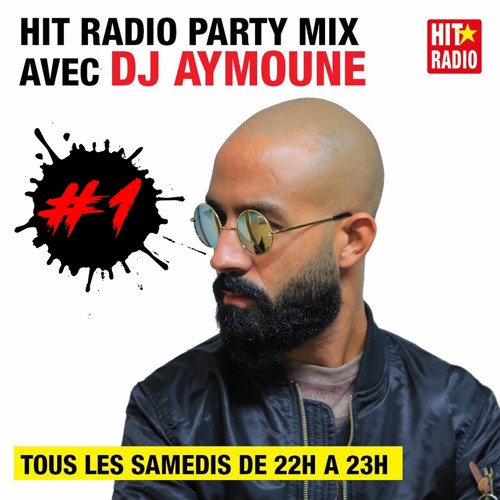 Stream Hit Radio Party Mix #1 by AYMOUNE | Listen online for free on  SoundCloud