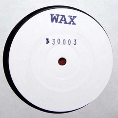 WAX - 30003B (DJOKO Remix)