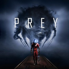Prey Vidoegame Soundtrack – Everything Is Going To Be Ok