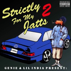 Lil India & Genie Present Strictly For My Jatts Volume 2