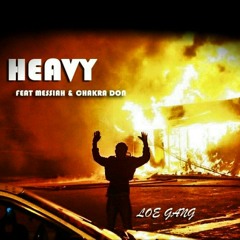 Heavy- ft Messiah and Chakra Don