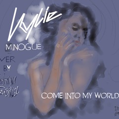 Come into my world by Kylie Minouge (acapella cover by me)