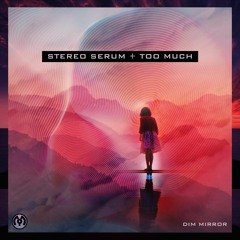 Stereo Serum x Too Much - Shallow Whisper (Full Album Out Now - link in description)