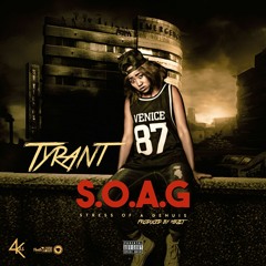 Tyrant - S.O.A.G (Stress Of A Genius)