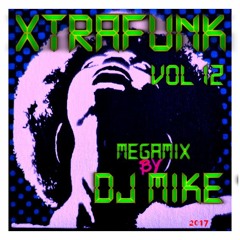 XTRAFUNK VOL 12 By DJ MIKE