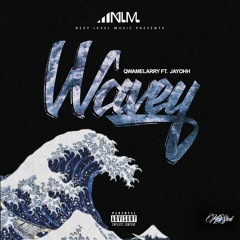 Wavey ft Jayohh (Prod. By Young Taylor)