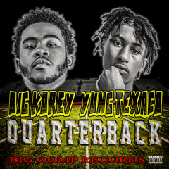 Quarterback Ft. Yung Texaco Prod By. Big Korey