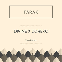 Farak - DIVINE X DOREKO