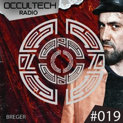 Occultech Radio 019 - Breger