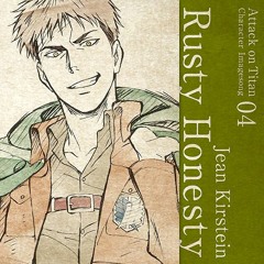 Jean Kirstein - Rusty Honesty [Character Song]