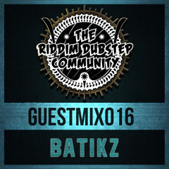 [RDC]™ GUEST-MIX: 016 | BATIKZ [SATANS/BARDO] | 5.3.17 **Free DL @ 100 reposts!**