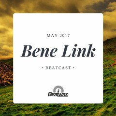 [Beatcast] Bene Link - May 2017 - FREE DOWNLOAD