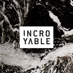 Incroyable Music Radioshow by Fennec & Wolf
