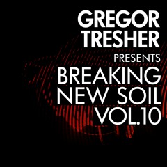 Gregor Tresher - The Focus Shift (Break New Soil)
