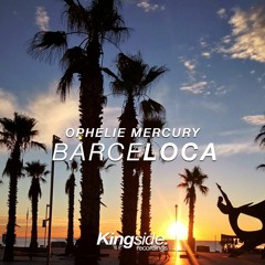 Ophelie Mercury - Barceloca (Preview)