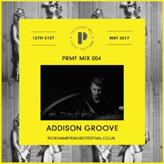 PRMF Mix 004 - Addison Groove