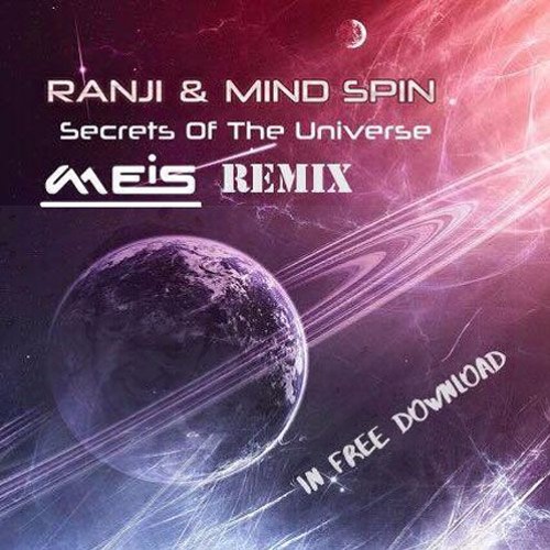 Ranji Vs Mind Spin - Secrets Of The Universe (Meis Remix)