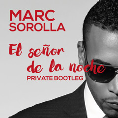 Don Omar - El Señor De La Noche (Marc Sorolla Private Bootleg)