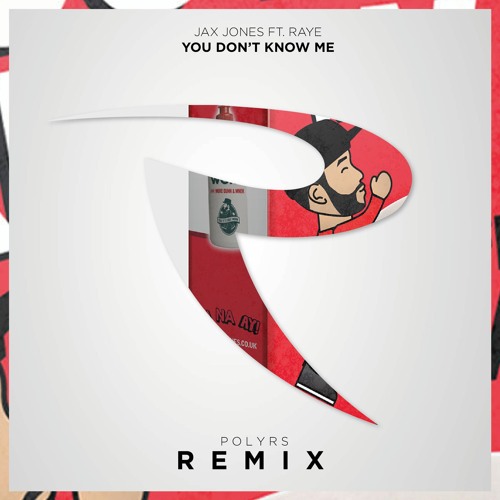 Jax Jones Ft. Raye - You Don't Know Me (Polyrs Remix)