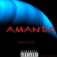 AMANDA - Welzy & Vicy Produce By (SKILLISBEATZ)