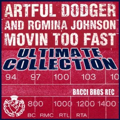 Artful Dodger and Romina Johnson - Movin Too Fast [Bump & Flex Mix]