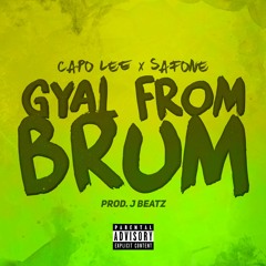 Capo Lee x Safone - Gyal From Brum (Official Audio) (Exclusive)