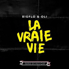 Bigflo & Oli - La Vraie Vie.